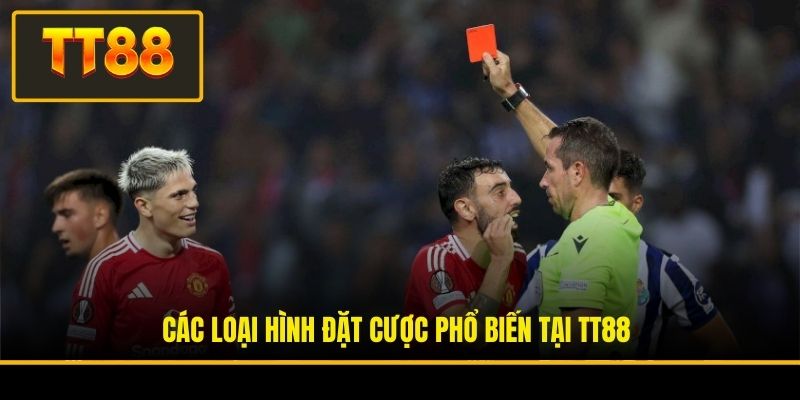 Các loại hình đặt cược phổ biến tại TT88