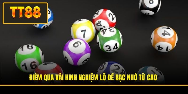 Điểm qua vài kinh nghiệm lô đề bạc nhớ từ cao