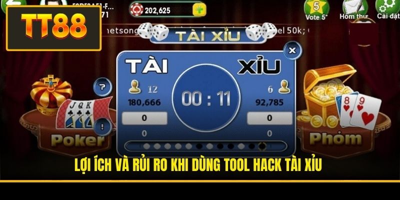 Lợi ích và rủi ro khi dùng tool hack tài xỉu