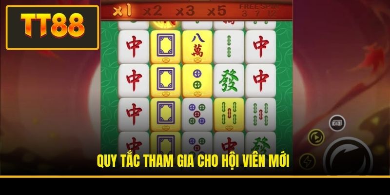 Quy tắc tham gia cho hội viên mới