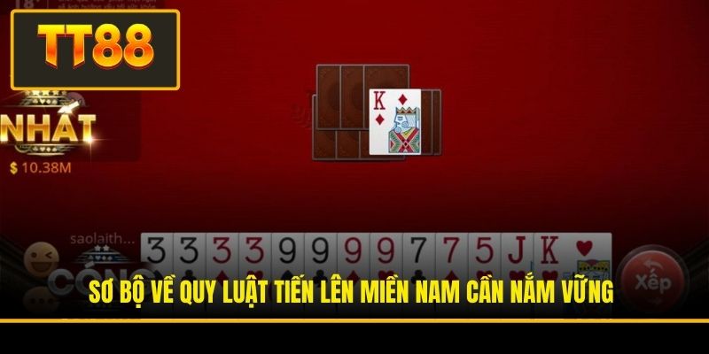 Sơ bộ về quy luật Tiến Lên miền Nam cần nắm vững