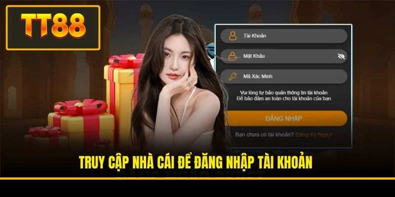Truy cập nhà cái để đăng nhập tài khoản